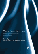 Making Human Rights News: Balancing Participation and Professionalism