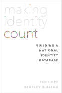 Making Identity Count: Building a National Identity Database
