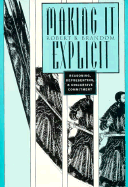 Making It Explicit: Reasoning, Representing, and Discursive Commitment - Brandom, Robert B