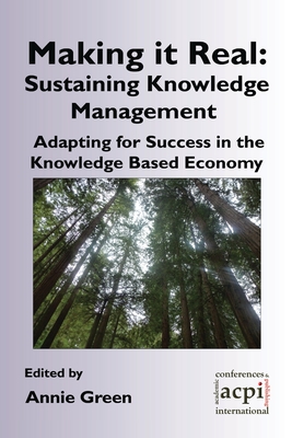 Making it Real: Sustaining Knowledge Management - Green, Annie (Editor)