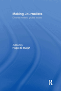Making Journalists: Diverse Models, Global Issues