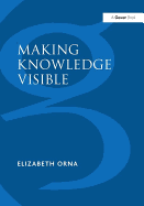 Making Knowledge Visible: Communicating Knowledge Through Information Products