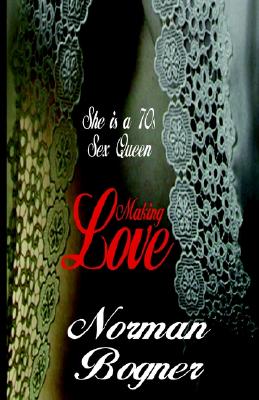 Making Love - Bogner, Norman