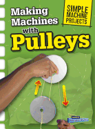 Making Machines with Pulleys