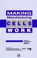 Making Manufacturing Cells Work - Nyman, Lee R