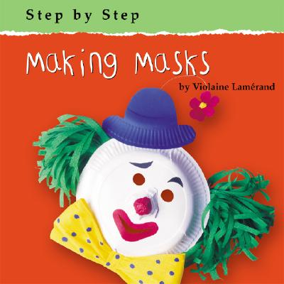 Making Masks - Lam�rand, Violaine
