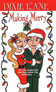 Making Merry - Kane, Dixie, and Kay, Linda
