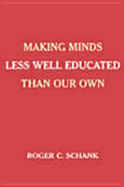 Making Minds Less Well Educated Than Our Own