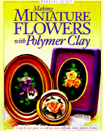 Making Miniature Flowers with Polymer Clay
