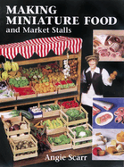 Making Miniature Food & Market Stalls