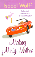 Making Minty Malone - Wolff, Isabel