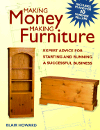 Making Money Making Furniture - Howard, Blair