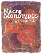 Making Monotypes Using a Gelatin Plate: Printmaking Without a Press