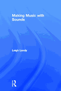 Making Music with Sounds