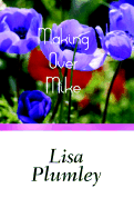 Making Over Mike