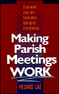 Making Parish Meetings Work - Laz, Medard