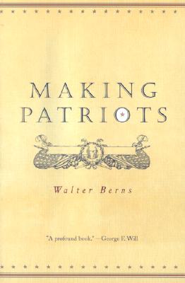 Making Patriots - Berns, Walter