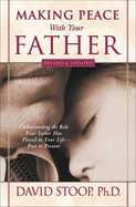 Making Peace with Your Father