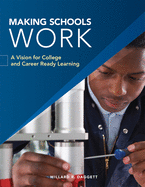 Making Schools Work: Why College Ready Isn't College Ready Enough 2016