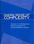 Making Sense of Complexity: Summary of the Workshop on Dynamical Modeling of Complex Biomedical Systems