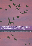 Making Sense of Death, Dying and Bereavement: An Anthology