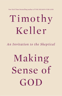 Making Sense of God: An Invitation to the Skeptical