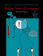 Making Sense of Language: Readings in Culture and Communication