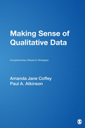 Making Sense of Qualitative Data: Complementary Research Strategies