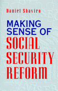 Making Sense of Social Security Reform