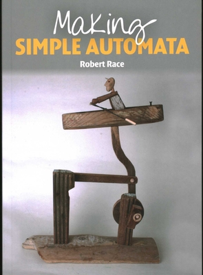 Making Simple Automata - Race, Robert