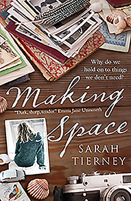 Making Space - Tierney, Sarah