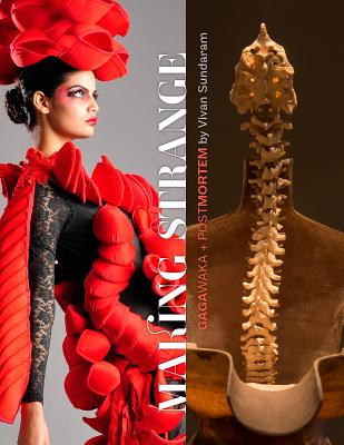 Making Strange: Gagawaka + Postmortem by Vivan Sundaram - Mathur, Saloni (Editor), and Kwon, Miwon (Editor)