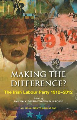 Making the Difference? - Daly, Paul (Editor), and O'Brien, Ronan (Editor), and Rouse, Paul (Editor)
