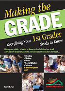 Making the Grade: Everything Your 1st Grader Needs to Know