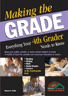 Making the Grade: Everything Your 4th Grader Needs to Know