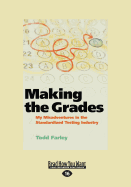 Making the Grades: My Misadventures in the Standardized Testing Industry