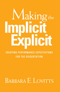 Making the Implicit Explicit: Creating Performance Expectations for the Dissertation