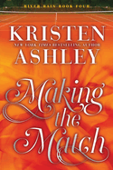 Making the Match: A River Rain Novel