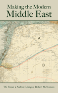 Making the Modern Middle East