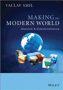 Making the Modern World: Materials and Dematerialization