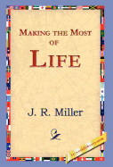 Making the Most of Life