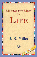 Making the Most of Life