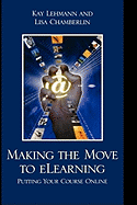 Making the Move to eLearning: Putting Your Course Online