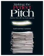 Making the Perfect Pitch: Advice from 45 Top Book Agents