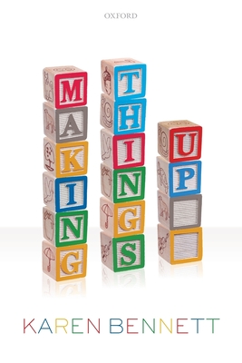 Making Things Up - Bennett, Karen