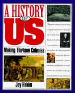 Making Thirteen Colonies - Hakim, Joy
