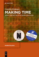 Making Time: World Construction in the Present-Tense Novel