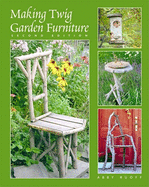 Making Twig Garden Furniture 2 Ed
