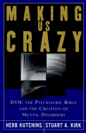 Making Us Crazy