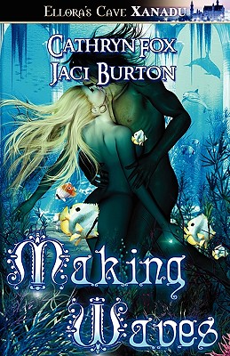 Making Waves - Fox, Cathryn, and Burton, Jaci